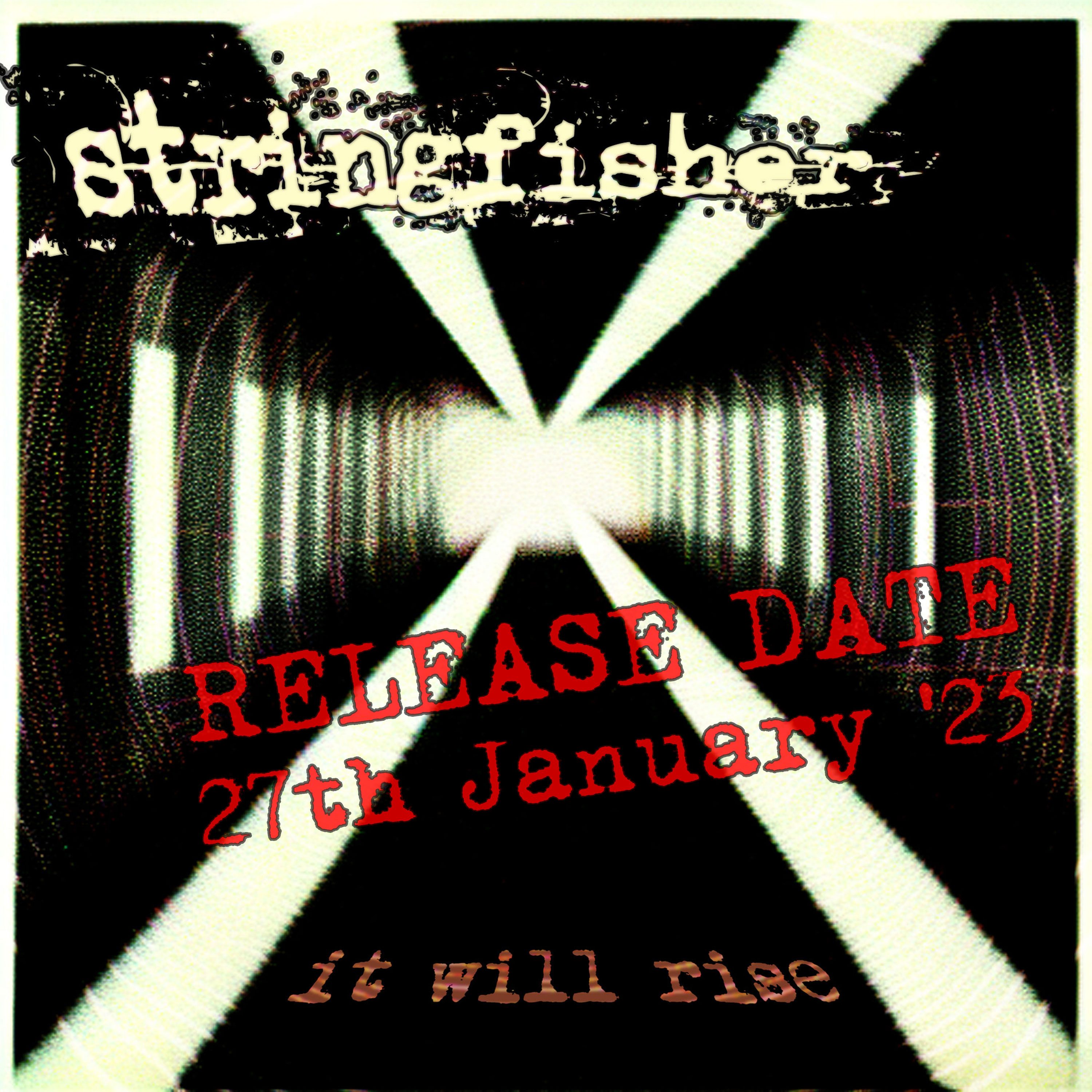 Stringfisher It Will Rise EP Release Date image