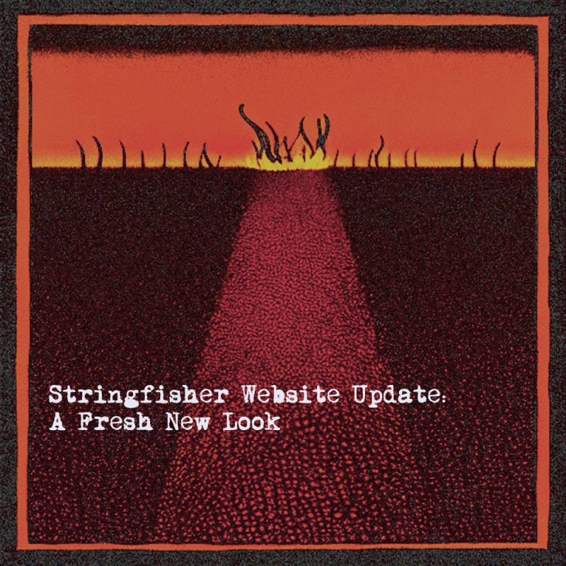 Stringfisher Website Update A Fresh New Look
